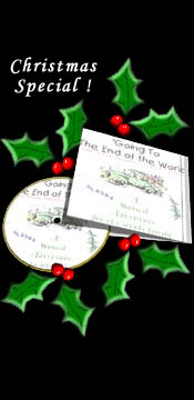 Christmas CD Special - Going to the End of the World